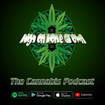 High on Home Grown, The Cannabis Podcast