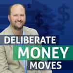 Deliberate Money Moves