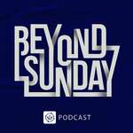 Beyond Sunday