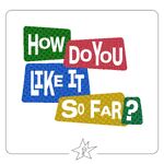 How do you like it so far?