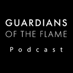 Guardians Of The Flame Podcast