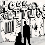 Hood Politics 