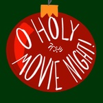 O Holy (Movie!) Night
