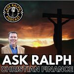 Ask Ralph - Christian Finance