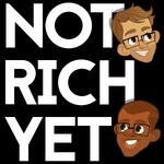 Not Rich Yet