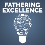 Fathering Excellence