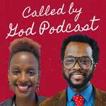 Called By God Podcast