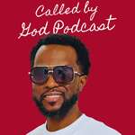 Called By God Podcast