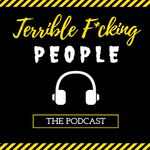 Terrible F*cking People