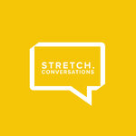 STRETCH. CONVERSATIONS