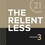 The Relentless: Moving Fearlessly to Success