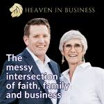 Heaven in Business Podcast
