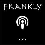 Frankly