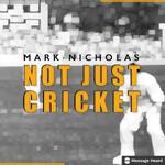 Not Just Cricket with Mark Nicholas