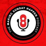 The Making Sunday Happen Podcast