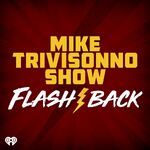 Mike Trivisonno Show Flashback