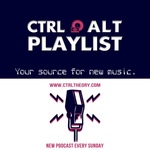 CtrlAltPlaylist: Your Weekly Source for New Music