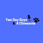 Two Gay Guys & A Chiweenie