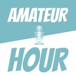 Amateur Hour