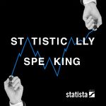 Statistically Speaking: A Statista Podcast