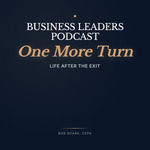 Business Leaders Podcast: One More Turn