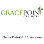 Sunday AM Sermons From GracePoint Church in Valdosta, Georgia