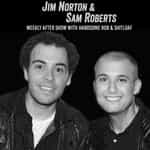Jim and Sam Weekly After Show