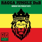 Ragga Jungle Drum and Bass Workout Mix Podcast with Rudeboy Rai