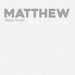 Through the Bible - Matthew