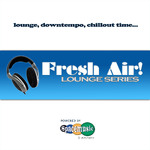 Fresh Air! Lounge Series