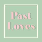 Past Loves - A History Of The Greatest Love Stories