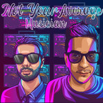 Not Your Average Musician