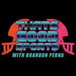 That's Good Sports Podcast