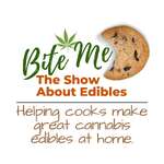 Bite Me The Show About Edibles 