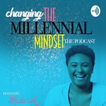 Changing the Millennial Mindset
