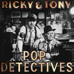 Ricky & Tony: Pop Detectives