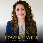 Powerplayers in Business and Life