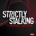 Strictly Stalking