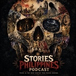 Stories Philippines Podcast - Pinoy Horror Stories