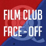 Film Club Face-Off