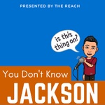 You Don't Know Jackson