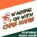Walking on With C. Hayes