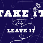 Take it or Leave it