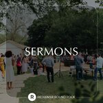 Redeemer Round Rock - Sermons