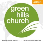 Green Hills Church Sermons - Audio