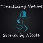 Tantalizing Nature Stories by Nicole