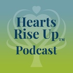 Hearts Rise Up Podcast