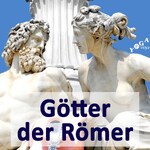 Römische Götter, Göttinnen und Mythen