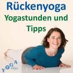 Rückenyoga - Yogastunden und Tipps für einen starken Rücken