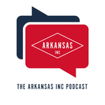Arkansas Inc. Podcast